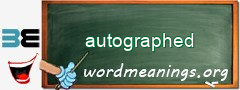 WordMeaning blackboard for autographed
